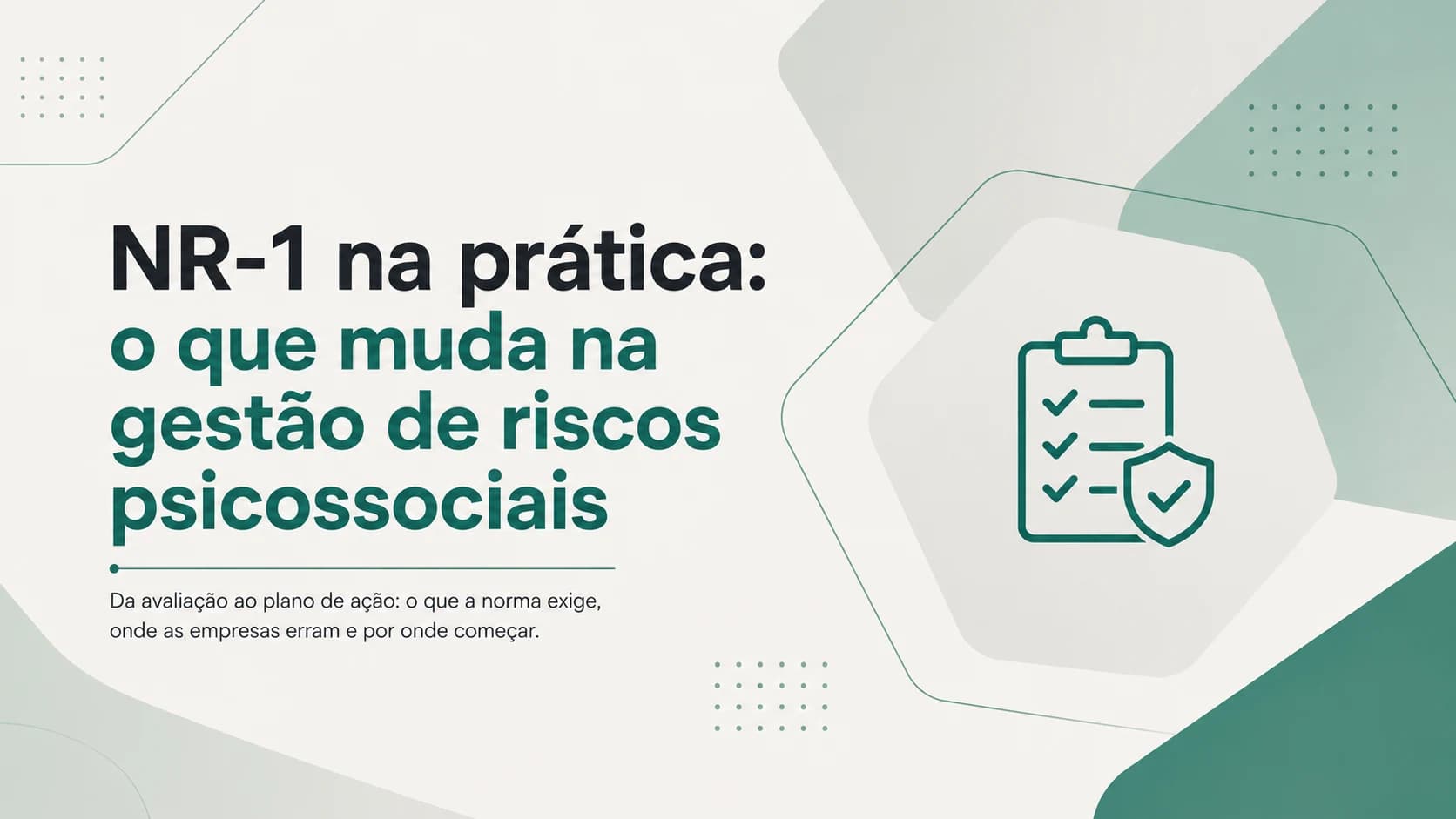 NR-1 na prática: o que muda na gestão de riscos psicossociais